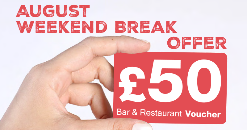 August Weekend Break Offer